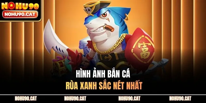 Hình ảnh bắn cá rùa xanh sắc nét nhất