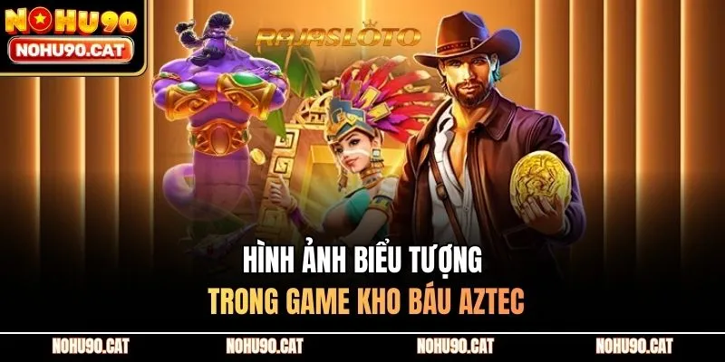 Hình ảnh biểu tượng trong game kho báu Aztec