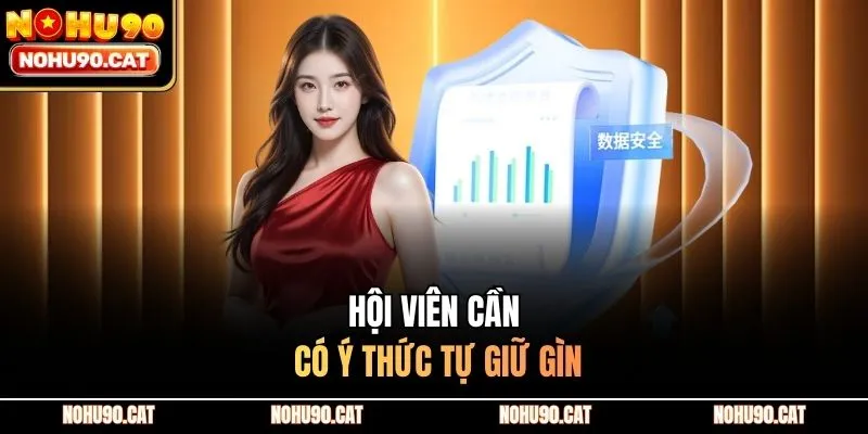 Hội viên cần có ý thức tự giữ gìn